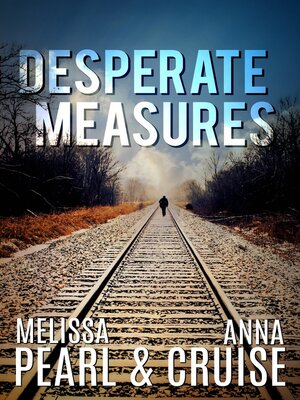 cover image of Desperate Measures (An Aspen Falls Novel)